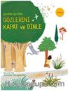 Gözlerini Kapat ve Dinle - Çocuklar İçin Bilim