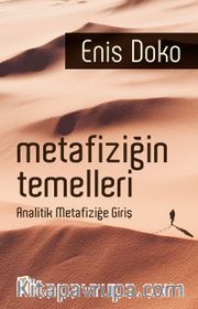 Metafiziğin Temelleri <br /> Analitik Metafiziğe Giriş