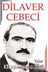 Dilaver Cebeci & Hayatı - Sanatı - Eserleri