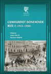 Cumhuriyet Döneminde Rize 1