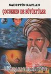 Çocukken de Büyüktüler