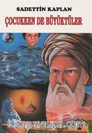 Çocukken de Büyüktüler