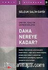 Daha Nereye Kadar?/Üretim, Tüketim Çevreyi Kirletim