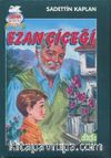 Ezan Çiçeği & Sena Dizisi Hikayeler 2