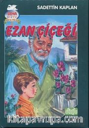 Ezan Çiçeği <br /> Sena Dizisi Hikayeler 2