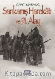 Sarıkamış Harekatı ve 91. Alay