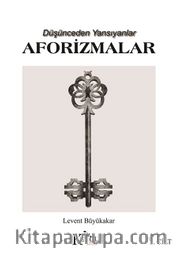 Aforizmalar <br /> Düşünceden Yansıyanlar