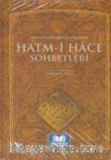 Efendi Hazretlerimizin Hatm-i Hace Sohbetleri