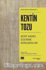Kentin Tozu / Açık Radyo Kitaplığı 2