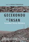 Gecekondu ve İnsan & İstanbul Varoş Kültürü