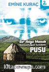 Bir Asya Masalı & Sonsuzluğun İçindeki Pusu