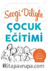 Sevgi Diliyle Çocuk Eğitimi