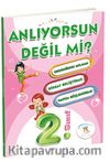 2. Sınıf Anlıyorsun Değil Mi ?