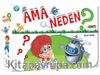 Ama Neden?  (10 Kitap )