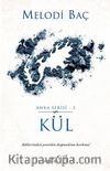 Kül / Anka Serisi 3