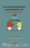 Das spannungsgeladene Zusammenspiel von Zivilgesellschaft und Staat in der Türkei
