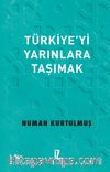 Türkiye’yi Yarınlara Taşımak