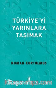 Türkiye’yi Yarınlara Taşımak