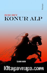 Zor Bey <br /> Konur Alp