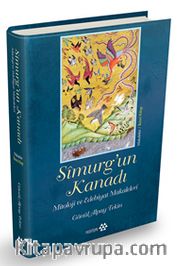 Simurg’un Kanadı (Ciltli) <br /> Mitoloji ve Edebiyat Makaleleri