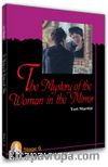 The Mystery Of The Woman In The Mirror/Stage-6  (İngilizce Hikaye)