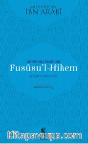 Günümüz İnsanına Fususu'l-Hikem