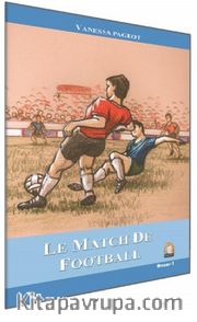 Le Match de Football / Seviye 1 (Fransızca Hikaye)