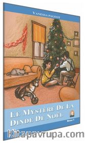 Le Mystere de la Dinde de Noel / Seviye 1 (Fransızca Hikaye)