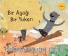 Çocuklar İçin Bilim - Bir Aşağı Bir Yukarı