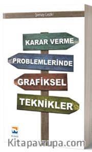 Karar Verme Problemlerinde Grafiksel Teknikler