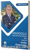 Anadolu Üniversitesinde Bir Ömür & Anılar - Düşünceler
