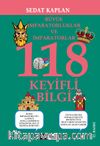 Büyük İmparatorluklar ve İmparatorlar 118 Keyifli Bilgi