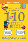 Kaşifler ve Keşifler 110 Keyifli Bilgi