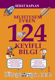 Muhteşem Evren 124 Keyifli Bilgi
