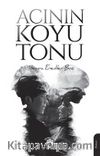 Acının Koyu Tonu