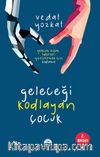 Geleceği Kodlayan Çocuk