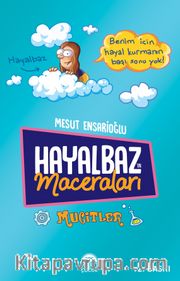 Hayalbaz’ın Maceraları 2 / Mucitler