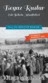Beyaz Ruslar & Esir Şehrin Misafirleri