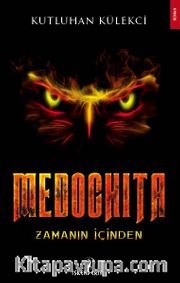 Medochita <br /> Zamanın İçinden