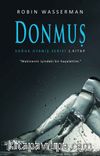 Donmuş / Soğuk Uyanış Serisi 1. Kitap