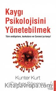 Kaygı Psikolojisini Yönetebilmek
