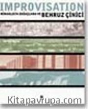 Improvisation / Mimarlıkta Doğaçlama ve Behruz Çinici (ciltli)