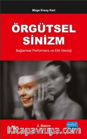 Örgütsel Sinizm, Bağlamsal Performans ve Etik İdeoloji