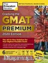 Cracking the GMAT Premium Edition with 6 Computer-Adaptive Practice Tests 2020