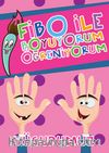 Vücudumuz / Fibo ile Boyuyorum Öğreniyorum