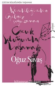 Çocuk Soluğunda Yaşamak