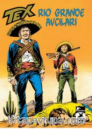Tex Klasik 15 - Rio Grande Avcıları - Haydut Yatağı