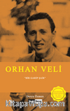Orhan Veli & Bir Garip Şair
