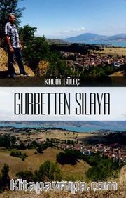 Gurbetten Sılaya