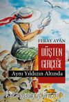 Düşten Gerçeğe Aynı Yıldızın Altında